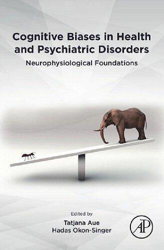 Cognitive Biases In Health And Psychiatric Disorders Neurophysiological Foundations