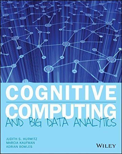 Cognitive Computing And Big Data Analytics
