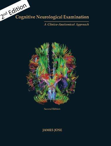 Cognitive Neurological Examination A Clinico Anatomical Approach 2Nd Edition