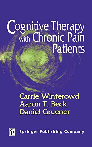 Cognitive Therapy with Chronic Pain Patients