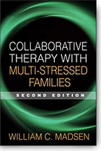 Collaborative Therapy with Multi-Stressed Families, Second Edition (The Guilford Family Therapy Series)