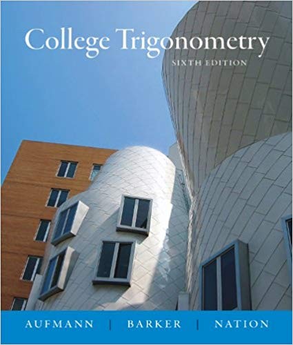 College Trigonometry 6th Edition