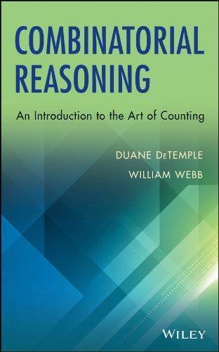Combinatorial Reasoning An Introduction To The Art Of Counting