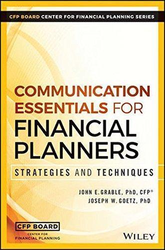 Communication Essentials For Financial Planners Strategies And Techniques
