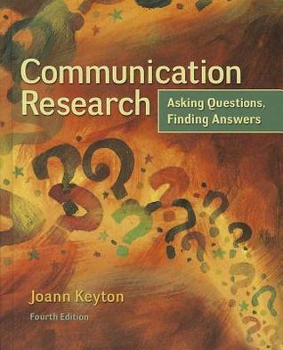 Communication Research Asking Questions Finding Answers 4Th Edition