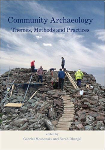 Community Archaeology Themes Methods And Practices