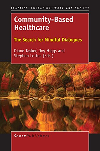 Community-Based Healthcare: The Search for Mindful Dialogues