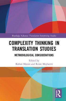 Complexity Thinking In Translation Studies Methodological Considerations