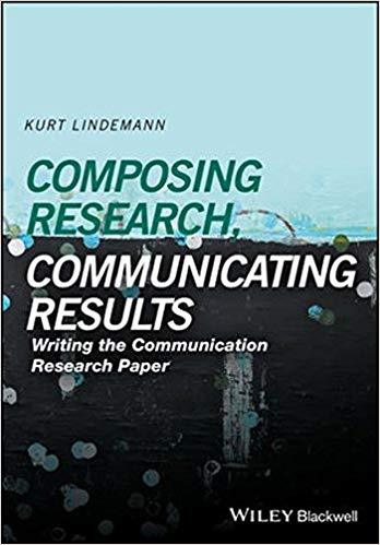 Composing Research Communicating Results Writing The Communication Research Paper