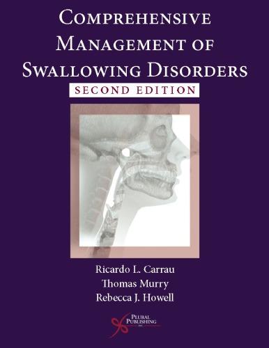 Comprehensive Management Of Swallowing Disorders 2Nd Edition