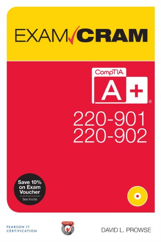CompTIA A+ 220-901 and 220-902 exam cram