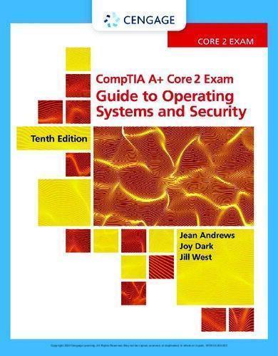 Comptia A Core 2 Exam Guide To Operating Systems And Security 10Th Edition