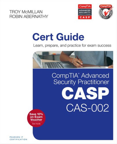 CompTIA advanced security practitioner (CASP) CAS-002 cert guide