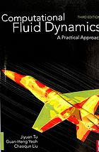Computational fluid dynamics : a practical approach
