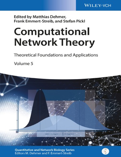 Computational network theory: theoretical foundations and applications