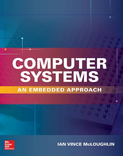 Computer Systems: An Embedded Approach (ELECTRONICS)