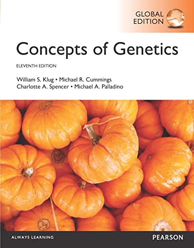 Concepts of Genetics (11th Global Edition)