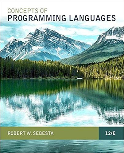 Concepts of Programming Languages 12th Edition by Robert W. Sebesta