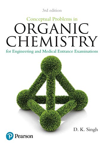 Conceptual Problems In Organic Chemistry 3rd 3E D. K. Singh