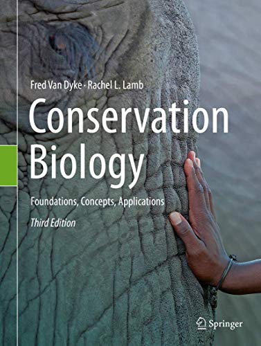 Conservation Biology: Foundations, Concepts and Applications (3rd Edition)