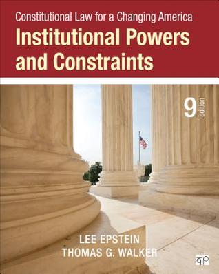 Constitutional Law For A Changing America Institutional Powers And Constraints 9Th Edition