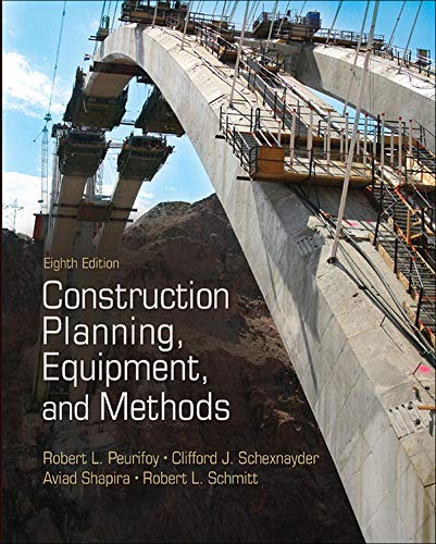 Construction Planning Equipment and Methods 8th edition by Peurifoy Robert LSchexnayder