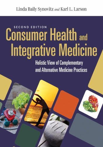 Consumer Health Integrative Medicine 2Nd Edition