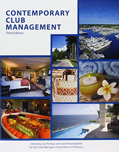Contemporary Club Management 3rd Edition by American Hotel