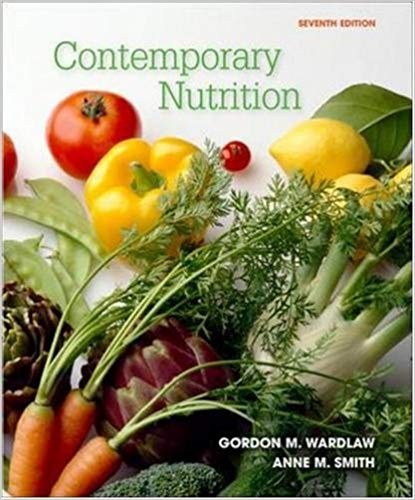 Contemporary Nutrition 7th Edition by Gordon Wardlaw