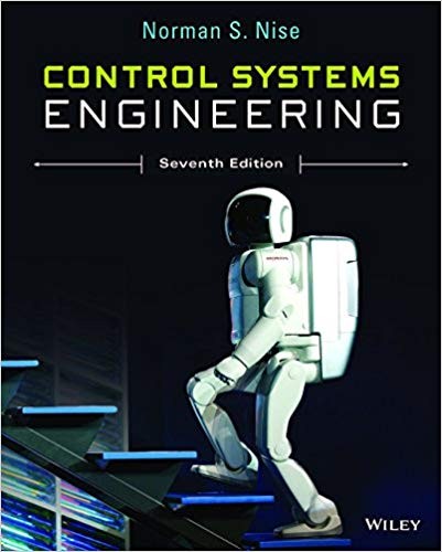 Control Systems Engineering 7th Edition by Norman S. Nise