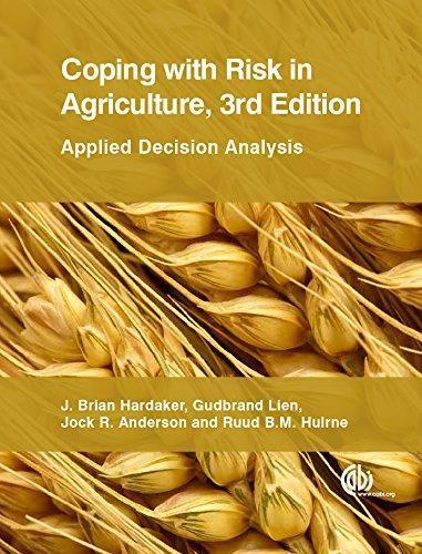 Coping With Risk In Agriculture Applied Decision Analysis 3Rd Edition