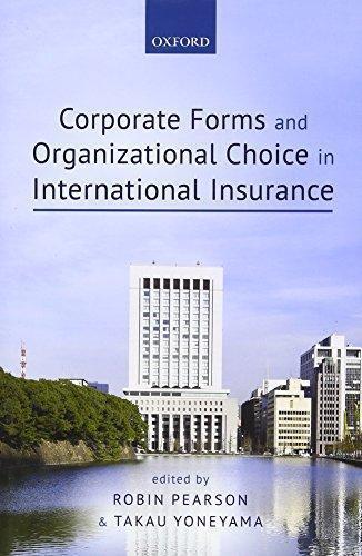 Corporate Forms And Organizational Choice In International Insurance