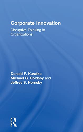Corporate Innovation: Disruptive Thinking in Organizations