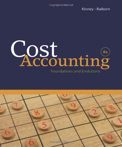 Cost Accounting: Foundations and Evolutions (8th Edition)