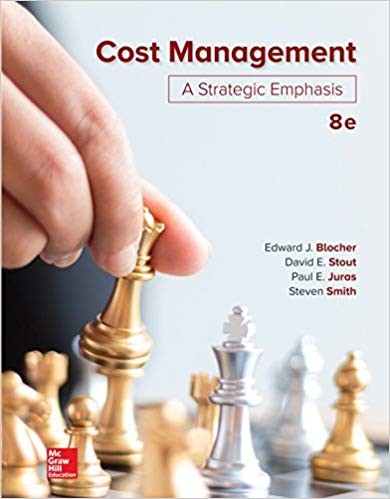 Cost Management: A Strategic Emphasis 8th Edition by Edward Blocher