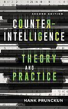 Counterintelligence Theory And Practice 2Nd Edition