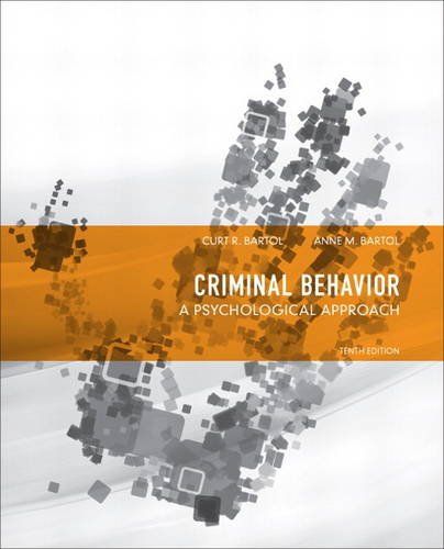 Criminal Behavior; A Psychological Approach 10th