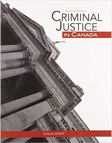 Criminal Justice in Canada, 8th Edition
