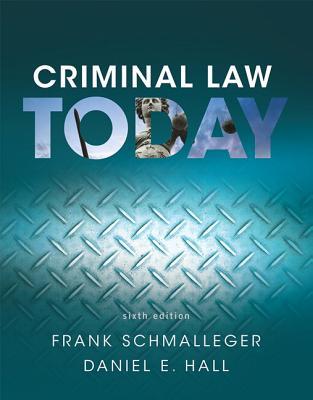 Criminal Law Today Revel 6Th Edition 6E