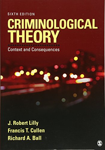 Criminological Theory: Context and Consequences 6th Edition