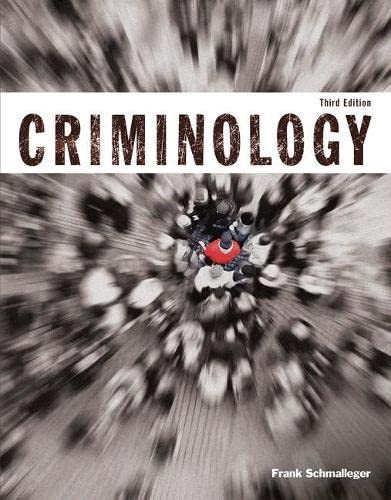 Criminology 3rd Edition by Frank Schmalleger