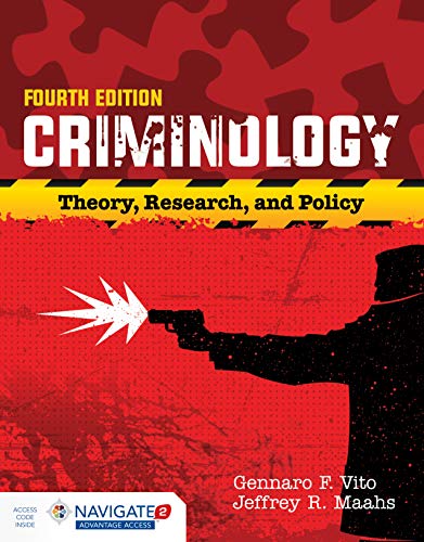 Criminology: Theory, Research, and Policy 4th Edition by Gennaro F. Vito