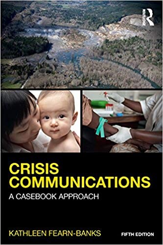 Crisis Communications: A Casebook Approach 5th Edition