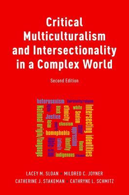 Critical Multiculturalism And Intersectionality In A Complex World 2Nd Edition