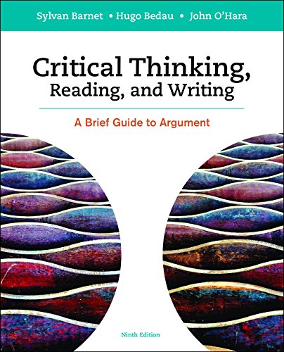 Critical Thinking, Reading and Writing: A Brief Guide to Argument (9th Edition)