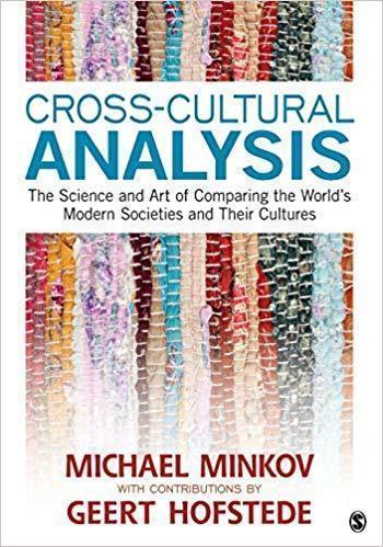 Cross Cultural Analysis The Science And Art Of Comparing The Worlds Modern Societies And Their Cultures