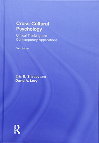 Cross-Cultural Psychology Critical Thinking and Contemporary Applications 6th Edition by Eric B Shiraev