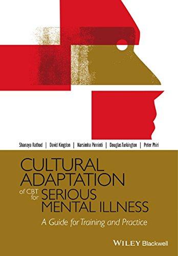 Cultural Adaptation Of Cbt For Serious Mental Illness A Guide For Training And Practice 1