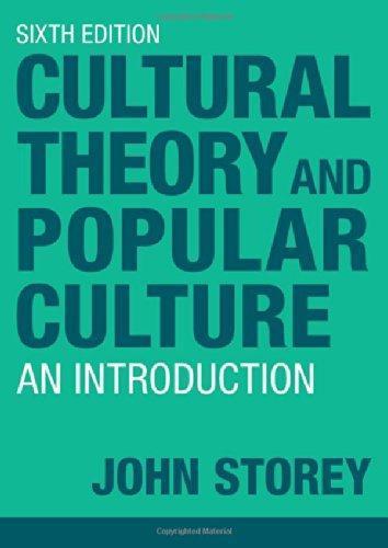 Cultural Theory And Popular Culture An Introduction 6Th Edition