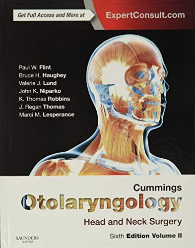 Cummings Otolaryngology: Head and Neck Surgery 3-Volume Set 6th Edition by Paul W. Flint